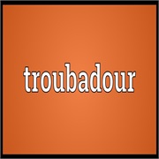 Troubadour