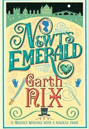 Newt&#39;s Emerald (Gareth Nix)