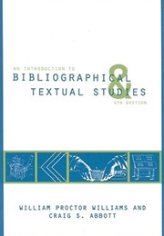 An Introduction to Bibliographical and Textual Studies (William Williams)