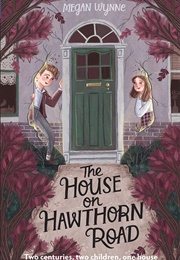 The House on Hawthorn Road (Megan Wynne)