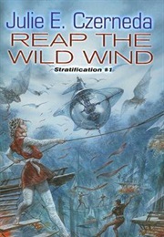 Reap the Wild Wind (Julie E. Czerneda)