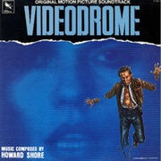 Howard Shore - Videodrome