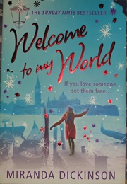 Welcome to My World (Miranda Dickinson)