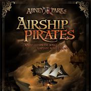 Abney Park&#39;s Airship Pirates
