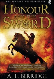 Honour and the Sword (A.L. Berridge)