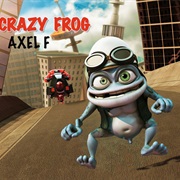 Axel F - Crazy Frog