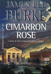 Cimarron Rose (James Lee Burke)