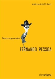 Para Compreender Fernando Pessoa (Amélia Pinto Pais)
