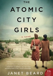 The Atomic City Girls (Janet Beard)