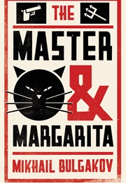 The Master and Margarita (Mikhail Bulgakov)