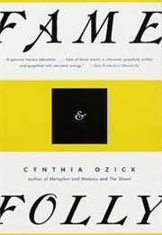 Fame and Folly (Cynthia Ozick)