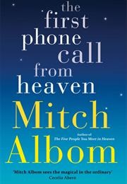 The First Phone Call From Heaven (Mitch Albom)