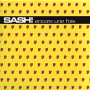 Sash! - Encore Une Fois (1996)