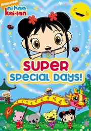 Nihao, Kai-Lan: Super Special Day! (2011)