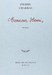 Monsieur Henry (Pierre Charras)