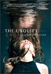 The Unquiet (Jeannine Garsee)