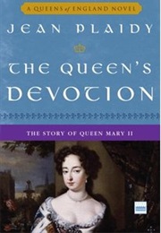 The Queen&#39;s Devotion/ William&#39;s Wife (Jean Plaidy)