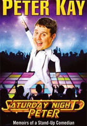 Saturday Night Peter (Peter Kay)