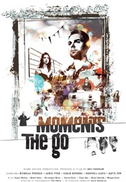 Moments the Go (2014)