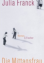 Die Mittagsfrau (Julia Franck)