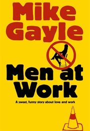 Men at Work (Mike Gayle)