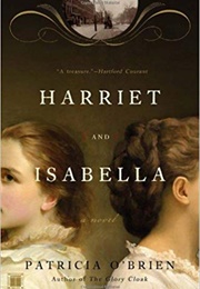 Harriet and Isabella (Patricia O'Brien)