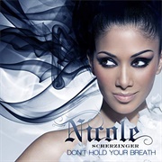 Don't Hold Your Breath - Nicole Scherzinger