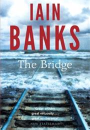 Iain Banks the Bridge