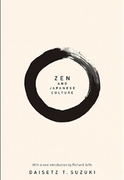 Zen and Japanese Culture (Daisetz T. Suzuki)