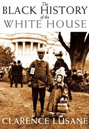 The Black History of the White House (Clarence Lusane)
