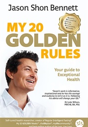 My 20 Golden Rules (Jason Shon Bennett)
