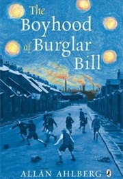 The Boyhood of Burglar Bill (Allan Ahlberg)