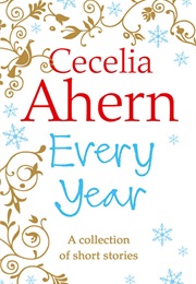Every Year (Cecelia Ahern)