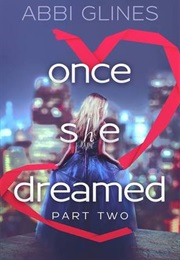 Once She Dreamed (Abbi Glines)