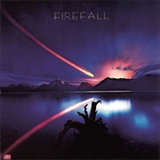 You Are the Woman - Firefall