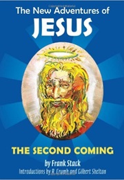 The New Adventures of Jesus: The Second Coming (Frank Stack)