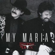 My Maria - Brooks & Dunn
