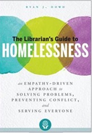 The Librarian's Guide to Homelessness (Ryan J.Dowd)