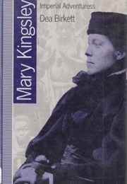 Mary Kingsley (Dea Birkett)