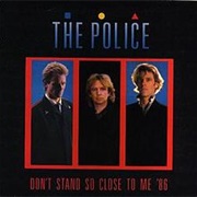 Don't Stand So Close to Me '86 (Full Length Version) - The Police