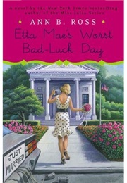 Etta Mae&#39;s Worst Bad Luck Day (Ann B. Ross)