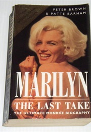 Marilyn the Last Take (P Brown)
