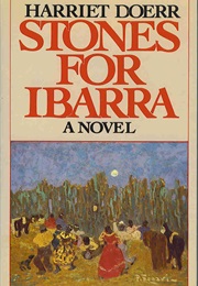Stones for Ibarra (Harriet Doerr)