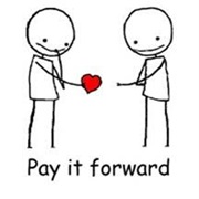 Pay It Forward