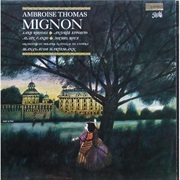 Mignon(Ambroise Thomas)
