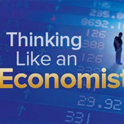 Thinking Like an Economist: A Guide to Rational Decision Making