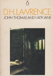 John Thomas and Lady Jane (D H Lawrence)