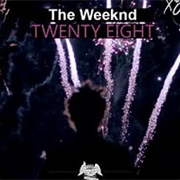The Weeknd- Twenty Eight