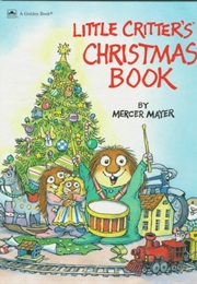 Little Critter's Christmas Book (Mercer Mayer)