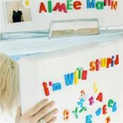 Aimee Mann - I'm With Stupid